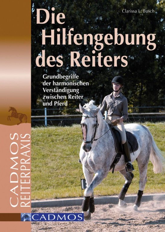 Ausbildung von Pferd und Reiter - Die Hilfengebung des Reiters (ebook), Clarissa L.... | bol