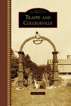 Images of America - Trappe and Collegeville