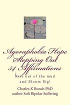 Agoraphobia Hope Stepping Out 54 Affirmations