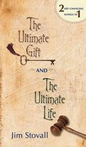 The Ultimate Gift and the Ultimate Life