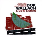 Dok Wallach - Live In Lisbon (CD)