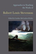 Approaches to Teaching World Literature 124 - Approaches to Teaching the Works of Robert Louis Stevenson