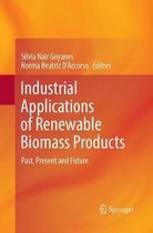 Industrial Applications of Renewable Biomass Products