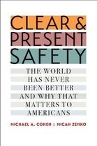 Clear and Present Safety