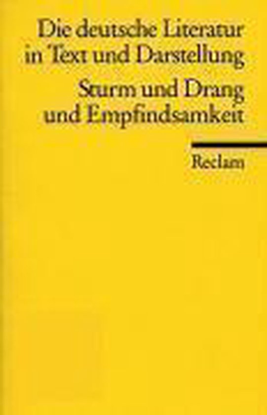 Die deutsche Literatur VI / Sturm und Drang und Empfindsamkeit