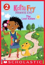 Scholastic Reader 2 - Katie Fry, Private Eye: The Lost Kitten (Scholastic Reader, Level 2)