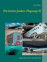 Die letzten Junkers Flugzeuge II
