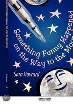 Something Funny Happened on the Way to the Moon