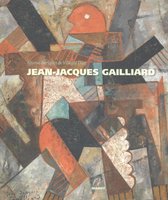 Jean Jacques Gailliard. monografie