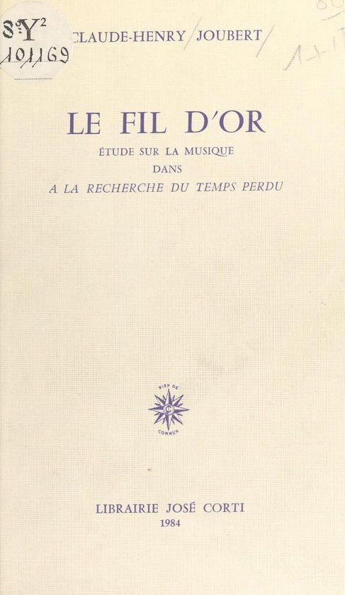 Le Fil d'or : étude sur la musique dans «À la recherche du temps perdu»