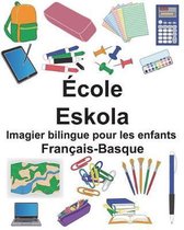 Fran ais-Basque cole/Eskola Imagier Bilingue Pour Les Enfants