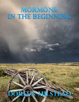 Mormons: In the Beginning