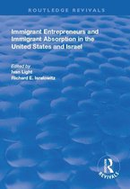 Routledge Revivals - Immigrant Entrepreneurs and Immigrants in the United States and Israel