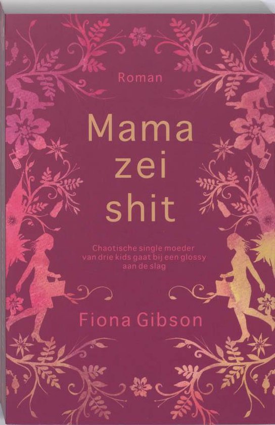 Cover van het boek 'Mama zei shit' van Fiona Gibson