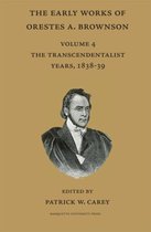 The Early Works of Orestes A. Brownson