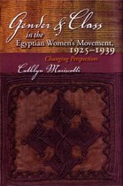 Gender And Class In The Egyptian Women'S Movement, 1925-1939
