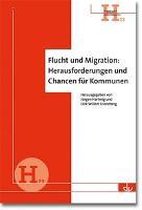 Flucht und Migration: Herausforderungen und Chancen für Kommunen