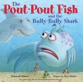 A Pout-Pout Fish Adventure - The Pout-Pout Fish and the Bully-Bully Shark