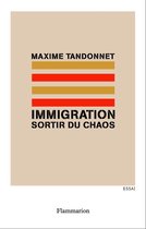 Immigration - Sortir du chaos