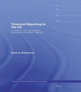 Routledge Historical Perspectives in Accounting - Financial Reporting in the UK