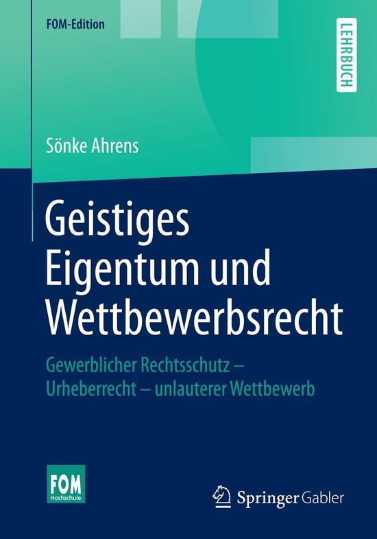 FOM-Edition - Geistiges Eigentum und Wettbewerbsrecht - cover