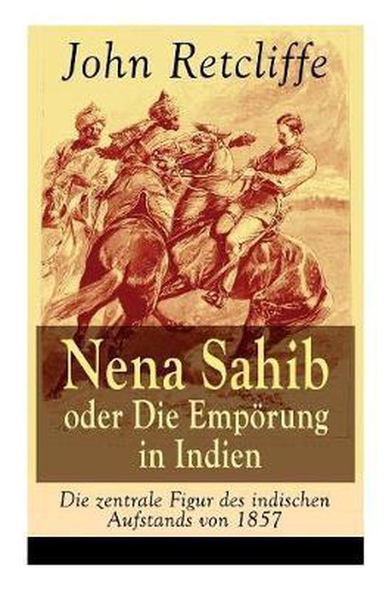 Foto: Nena sahib oder die emp rung in indien die zentrale figur des indischen aufstands von 1857