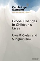 Elements in Psychology and Culture - Global Changes in Children's Lives