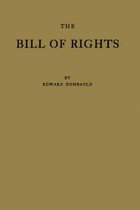 The Bill of Rights and What It Means Today