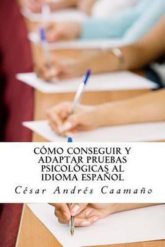 Como conseguir y adaptar pruebas psicologicas al idioma espa ... - cover