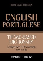 Theme-based dictionary British English-Portuguese - 7000 words