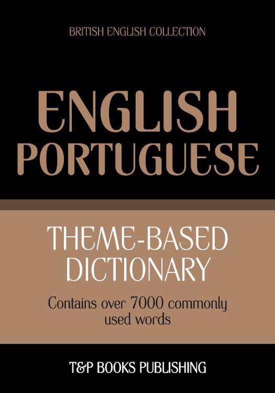 Theme-based dictionary British English-Portuguese - 7000 wor ... - cover