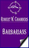 Robert W. Chambers Books - Barbarians