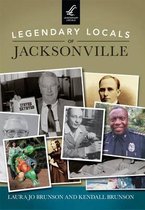 Legendary Locals of Jacksonville, Florida