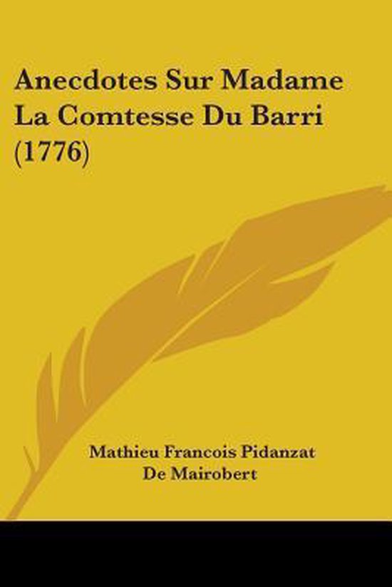 Foto: Anecdotes sur madame la comtesse du barri 1776 