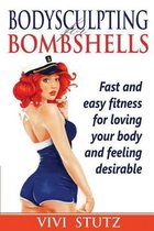 Bodysculpting for Bombshells