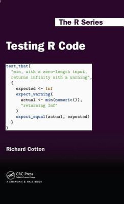 Chapman & Hall/CRC The R Series - Testing R Code - cover