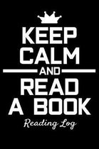 Reading Log - Keep Calm And Read A Book