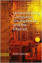 Understanding Computers, Smartphones and the Internet