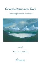 Conversations avec Dieu 1 - Conversations avec Dieu, tome 1