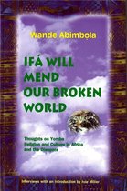 Ifa Will Mend Our Broken World