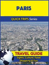 Paris Travel Guide (Quick Trips Series)