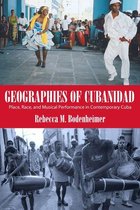Caribbean Studies Series - Geographies of Cubanidad