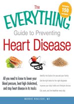 The Everything Guide to Preventing Heart Disease
