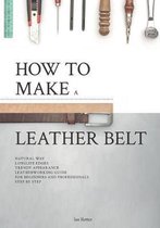 How to make a leather belt