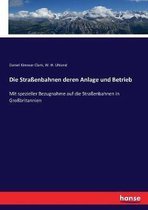 Die Strassenbahnen deren Anlage und Betrieb