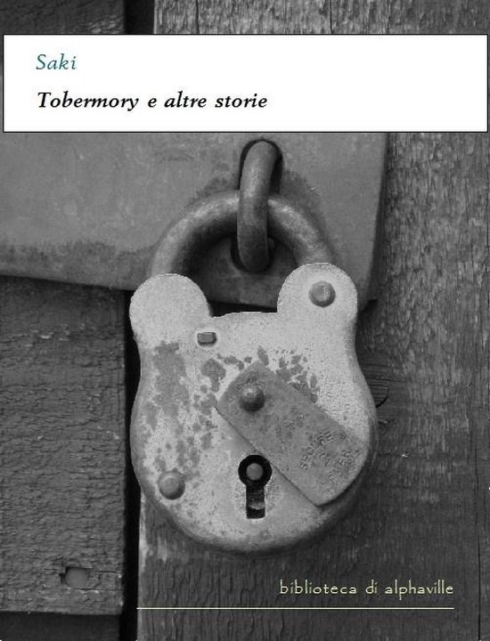 Biblioteca di Alphaville - Tobermory e altre storie