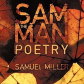Sam The Man Poems