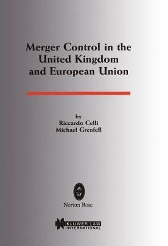 Merger Control in the United Kingdom and European Union, Riccardo Celli