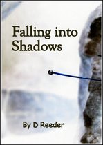 Falling into Shadows