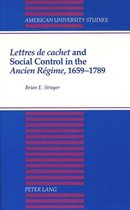 Lettres De Cachet and Social Control in the Ancien Regime, 1659-1789